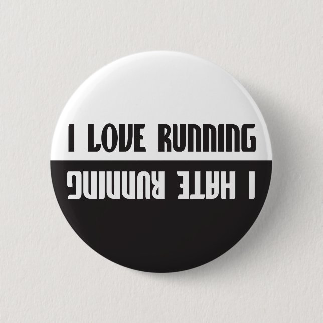 I Love Running I Hate Running 2 Inch Round Button (Front)