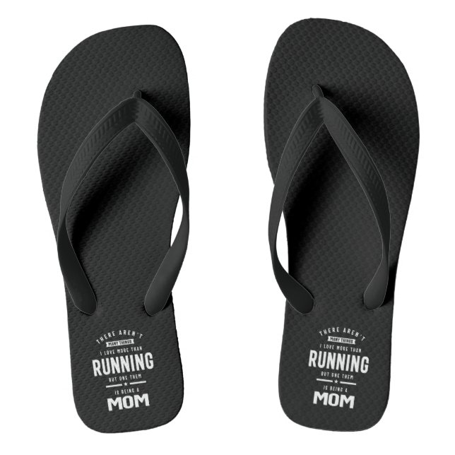 I love Running. I Love Being a Mom Flip Flops (Footbed)
