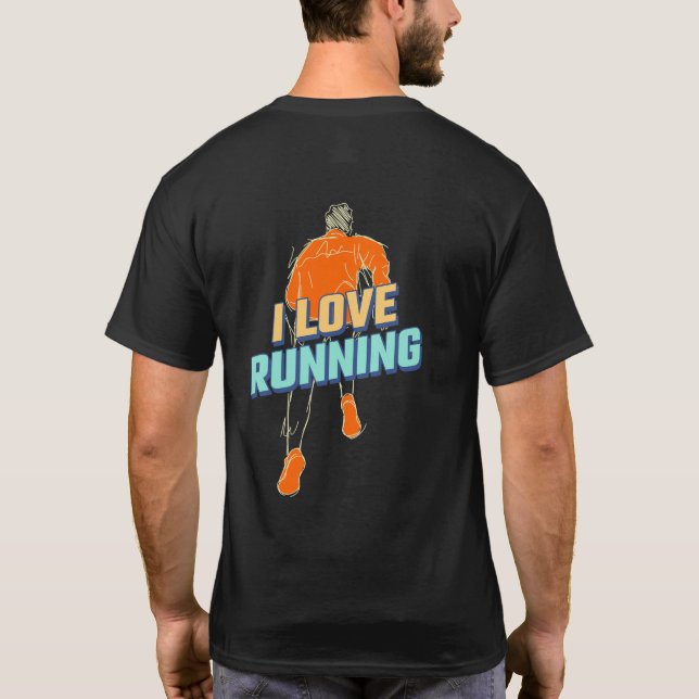 I Love Running | Running Lover T-Shirt (Back)