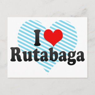 I Love Rutabaga Postcard