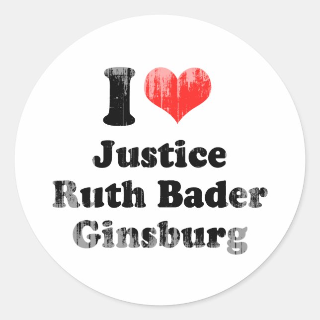 I LOVE RUTH BADER GINSBURG.png Classic Round Sticker (Front)