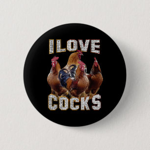 I Love S Funny Roosters Meme Chicken Lovers 2 Inch Round Button