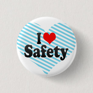 I love Safety 1 Inch Round Button