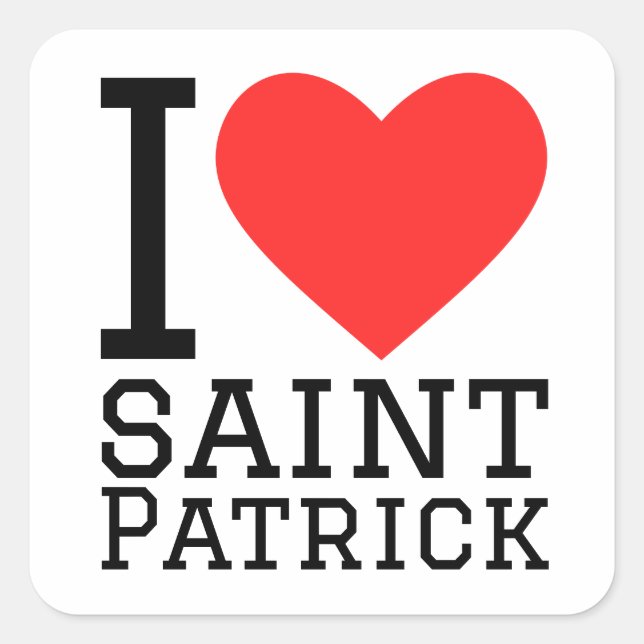I love saint patrick square sticker (Front)