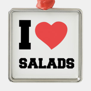 I LOVE SALADS METAL ORNAMENT