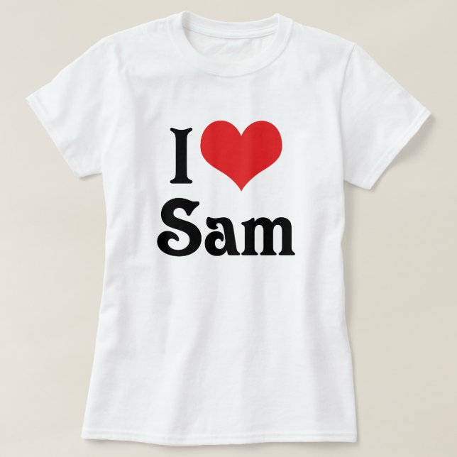I Love Sam T-Shirt (Design Front)