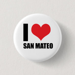 I love San Mateo 1 Inch Round Button