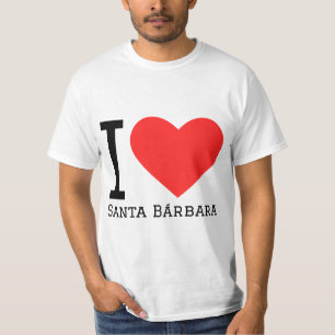 I love Santa Bárbara T-Shirt