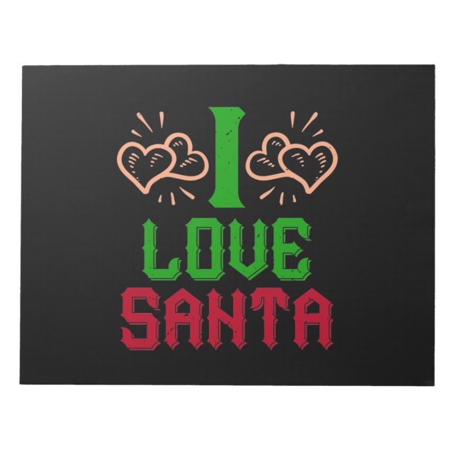 I Love Santa Notepad (Front)