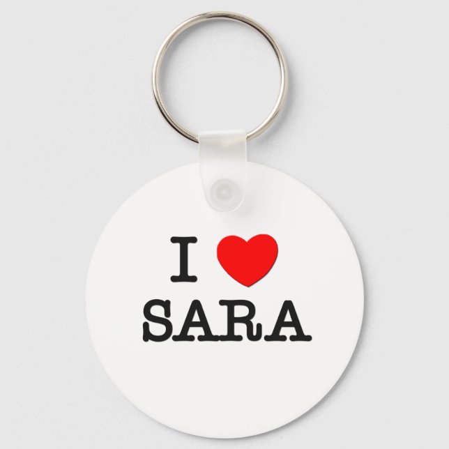 I Love Sara Keychain (Front)