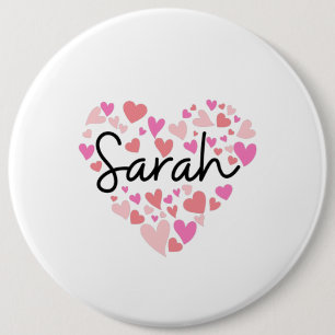 I love Sarah 6 Inch Round Button