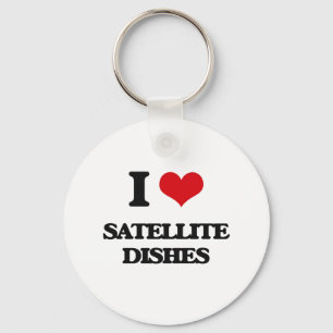 I love Satellite Dishes Keychain