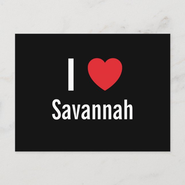 I love Savannah Postcard (Front)