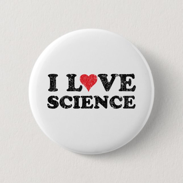 I Love Science 2 Inch Round Button (Front)