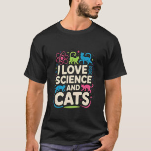 I Love Science and Cats Cute Design T-Shirt