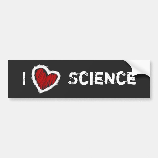 I love science! (grunge on black) bumper sticker (Front)