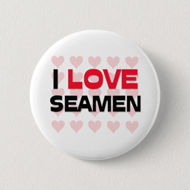 I LOVE SEAMEN 2 INCH ROUND BUTTON (Front)