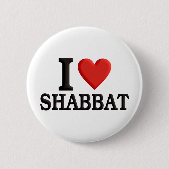 I love Shabbat 2 Inch Round Button (Front)