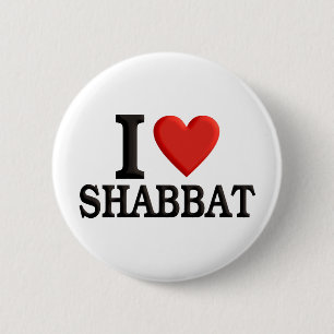 I love Shabbat 2 Inch Round Button