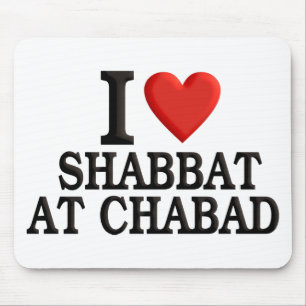 I love Shabbat at Chabad Mouse Pad