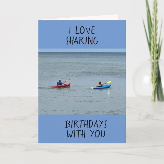 I LOVE SHARING BIRTHDAYS WITH YOU - LAKE STYLE CARD (Front)