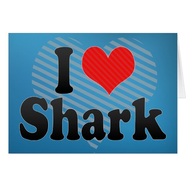 I Love Shark (Front Horizontal)