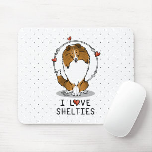 I Love Shelties (sable 2) Shetland Sheepdogs Cute Mouse Pad