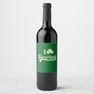 I Love Shenanigans Clover Shamrock St Patrick's Wine Label