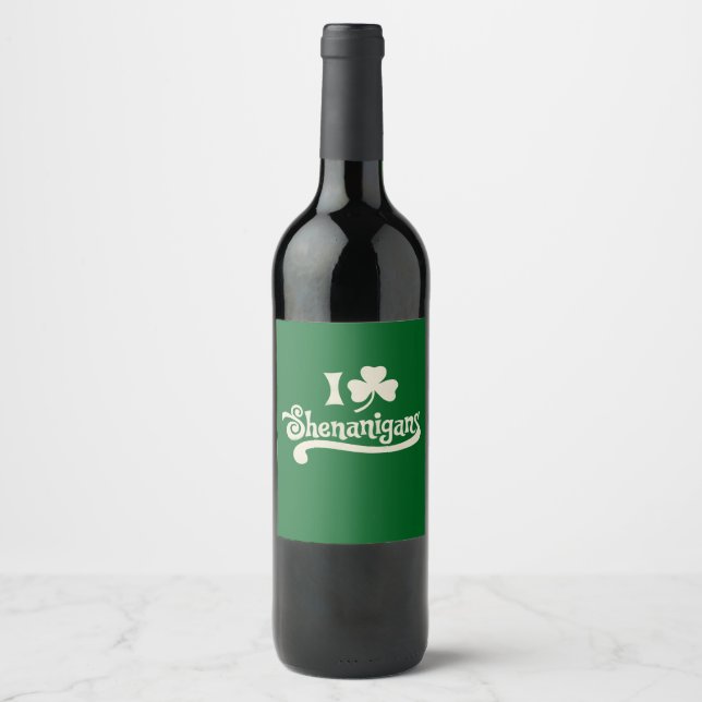 I Love Shenanigans Clover Shamrock St Patrick's Wine Label (Front)