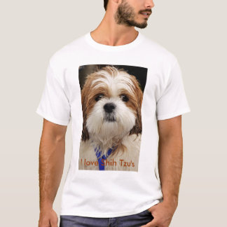 I love Shih Tzu's T-Shirt