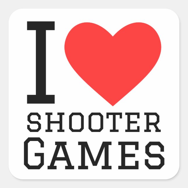 I love shooter games  square sticker (Front)