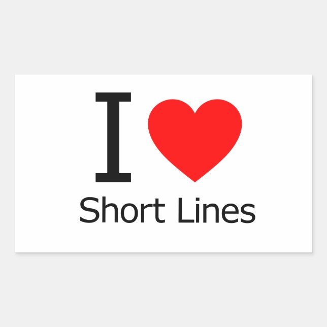 I Love Short Lines Sticker (Front)