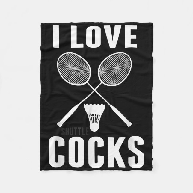 I Love Shuttles Funny Badminton Dad  Fleece Blanket (Front)