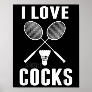 I Love Shuttles Funny Badminton Dad  Poster