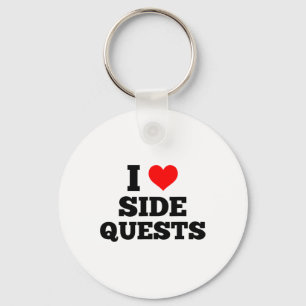I Love Side Quests - Sidequesting Edm Rave Gamer Keychain