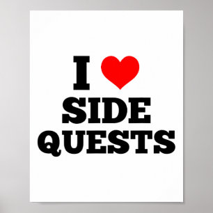 I Love Side Quests - Sidequesting Edm Rave Gamer  Poster