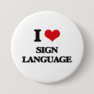 I Love Sign Language 3 Inch Round Button