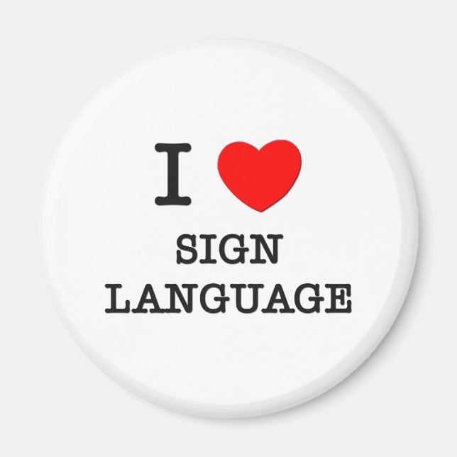 I Love Sign Language Magnet (Front)