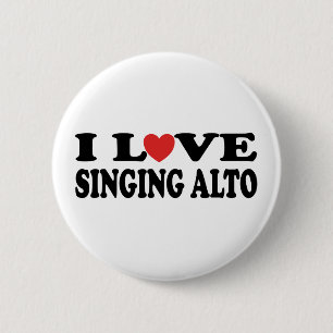I Love Singing Alto Music Gift 2 Inch Round Button