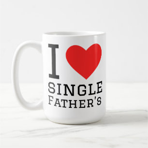 I love single father’s coffee mug
