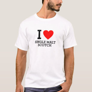I Love Single Malt Scotch T-Shirt