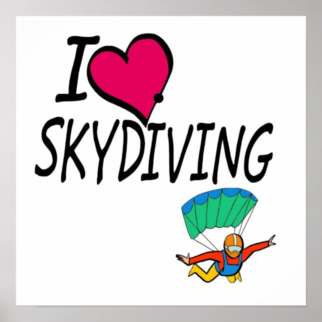 I Love Skydiving Poster (Front)