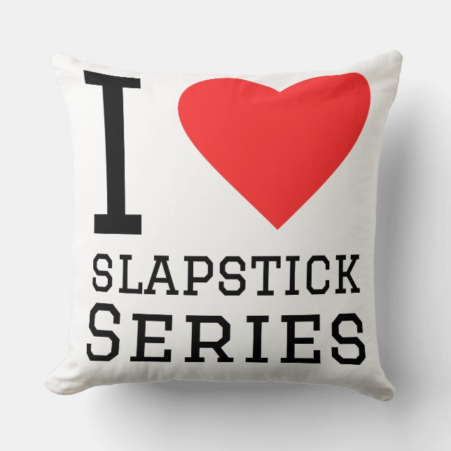 I love slapstick series throw pillow (Front)