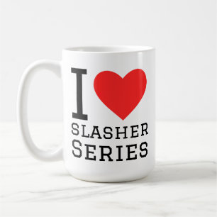 I love slasher series coffee mug