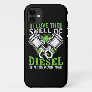 I Love Smell Of Diesel In Morning Gift For Trucker iPhone 11 Case