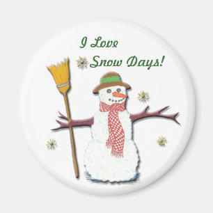 I love Snow Day's  Magnet