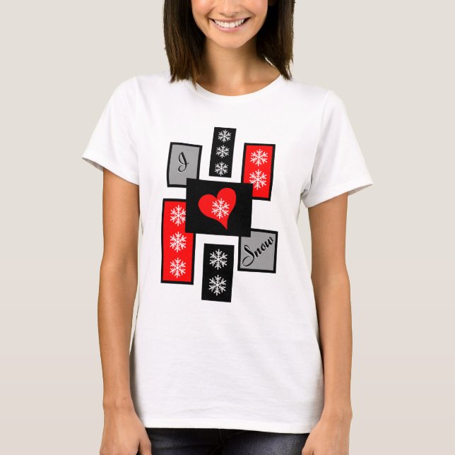 I Love Snow T-Shirt (Front)