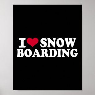 I Love Snowboarding  Poster