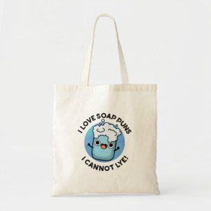 I Love Soap Puns I Cannot Lye Cute Pun Tote Bag