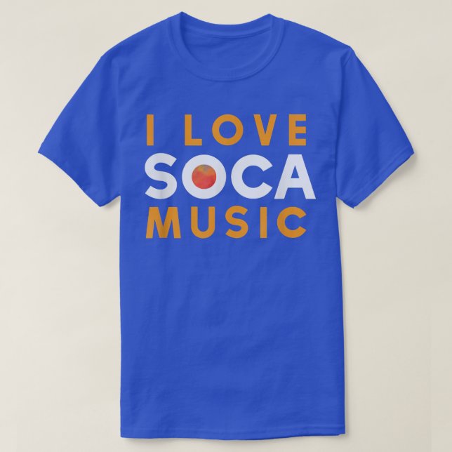 I Love Soca Music - Soca  T-Shirt (Design Front)